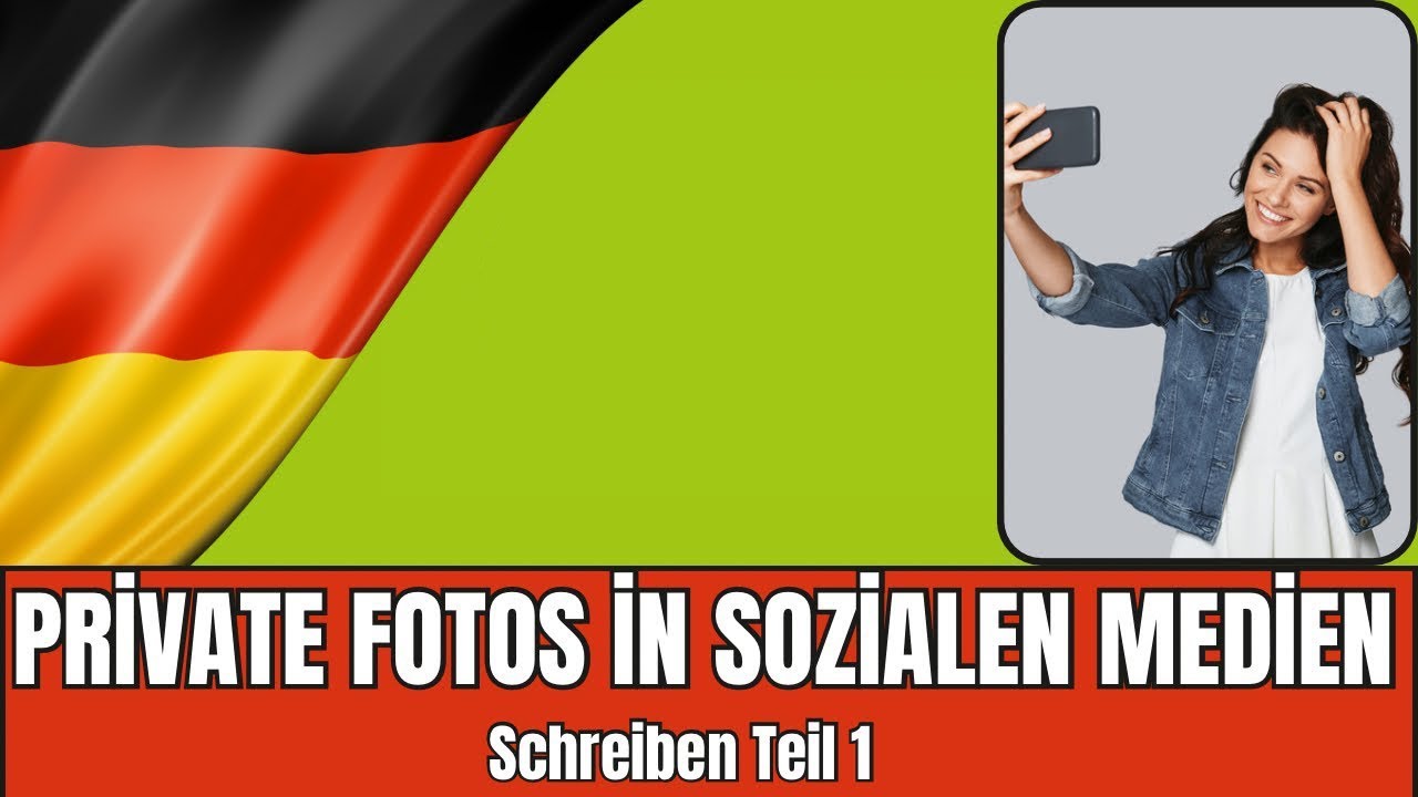 Private Fotos in sozialen Medien | Deutsch B2 Schreiben Teil 1 | Forumsbeitrag Prüfungsvorbereitung