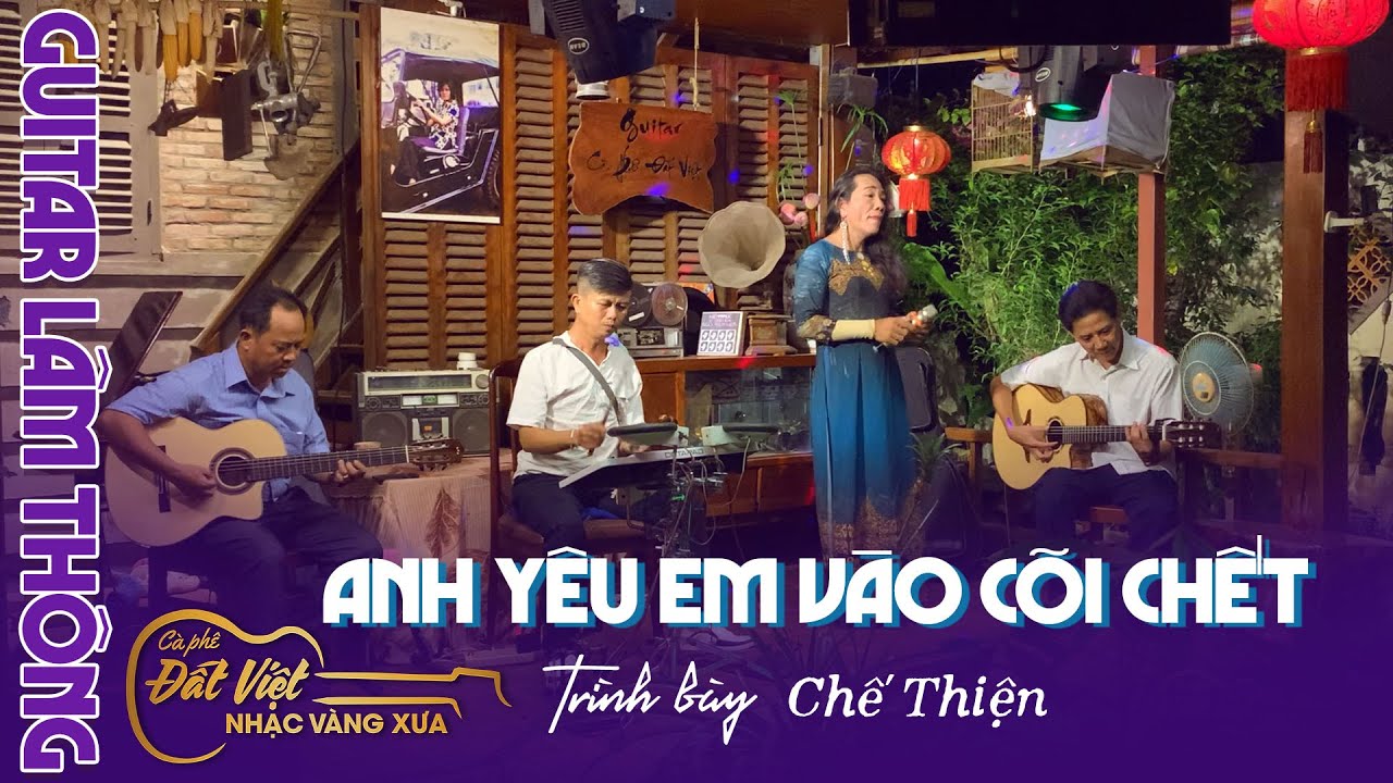 Yêu em vào cõi chết - St Phạm Duy - Chế Thiện giao lưu cùng guitar Lâm Thông tại Cafe Đất Việt