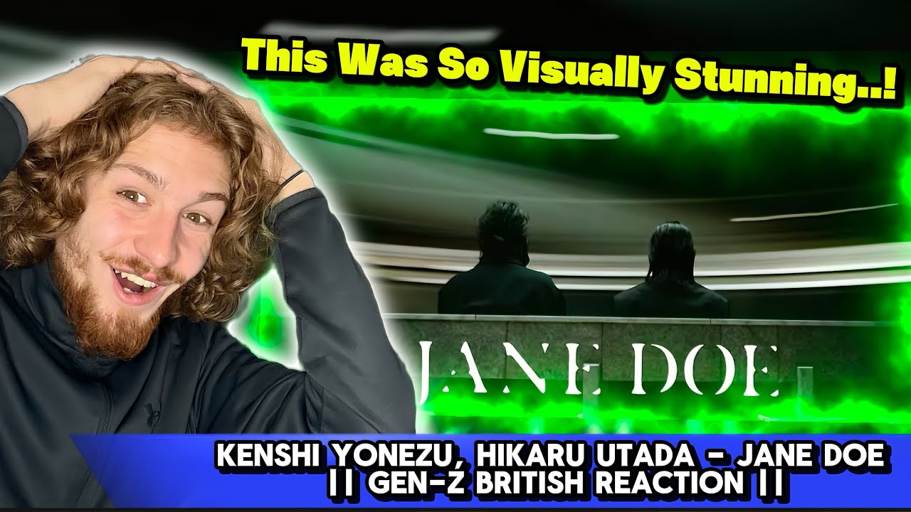 Это так креативно и красиво...! || Кенши Ёнезу, Хикару Утада - Джейн Доу || Британская реакция ||