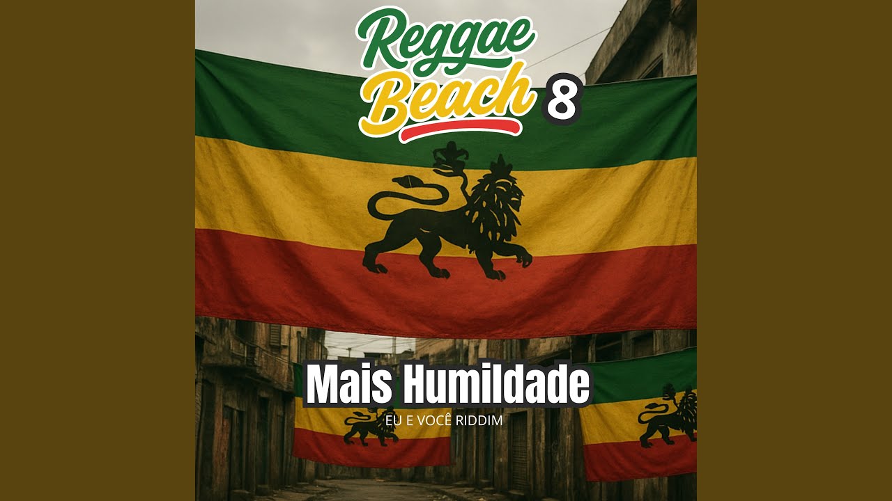 Mais Humildade (Eu e Você Riddim) - Reggae Beach 8