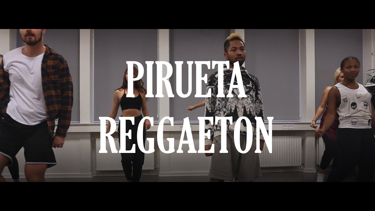 Pirueta Reggaeton - Choreography by Tahiry
