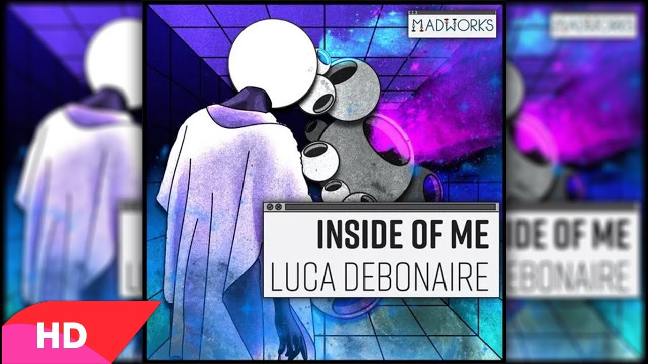 Luca Debonaire - Inside of Me