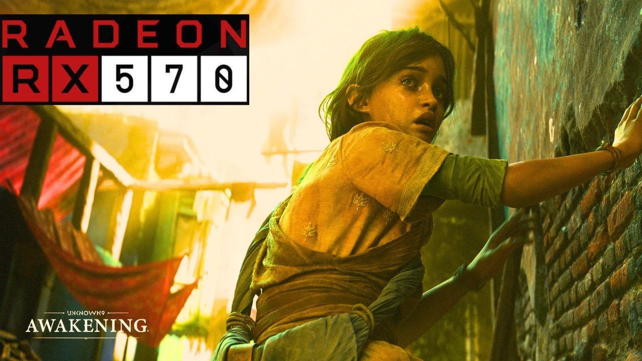 Unknown 9: Awakening RX 570 Benchmark All Settings Tested
