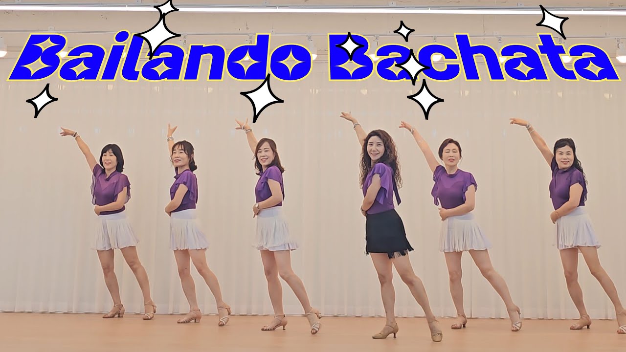 Bailando Bachata Line Dance  Beginner  바차타 초급라인댄스