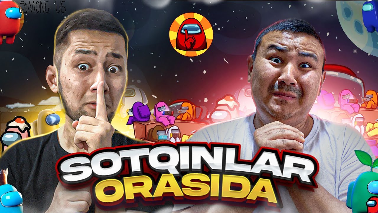 AMONG US - SOTQINLAR ORASIDA | UzLider #1