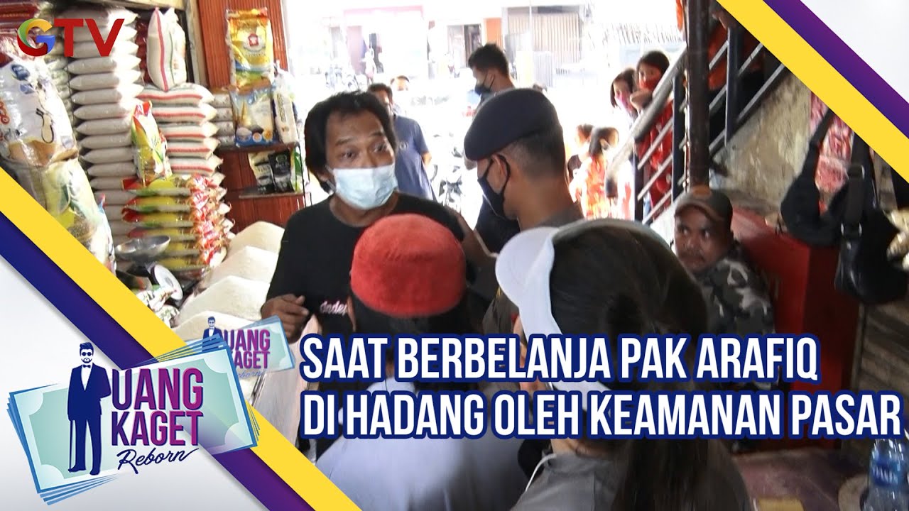 Saat Berbelanja Pak Arafiq Di Hadang Oleh Keamanan Pasar | Uang Kaget | Eps 495