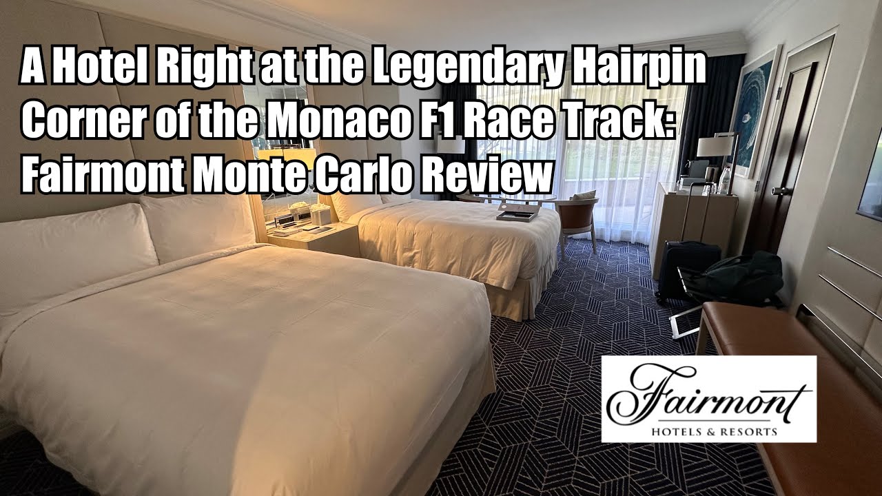 A hotel right at the legendary hairpin corner of the Monaco F1 Track: Fairmont Monte Carlo Review