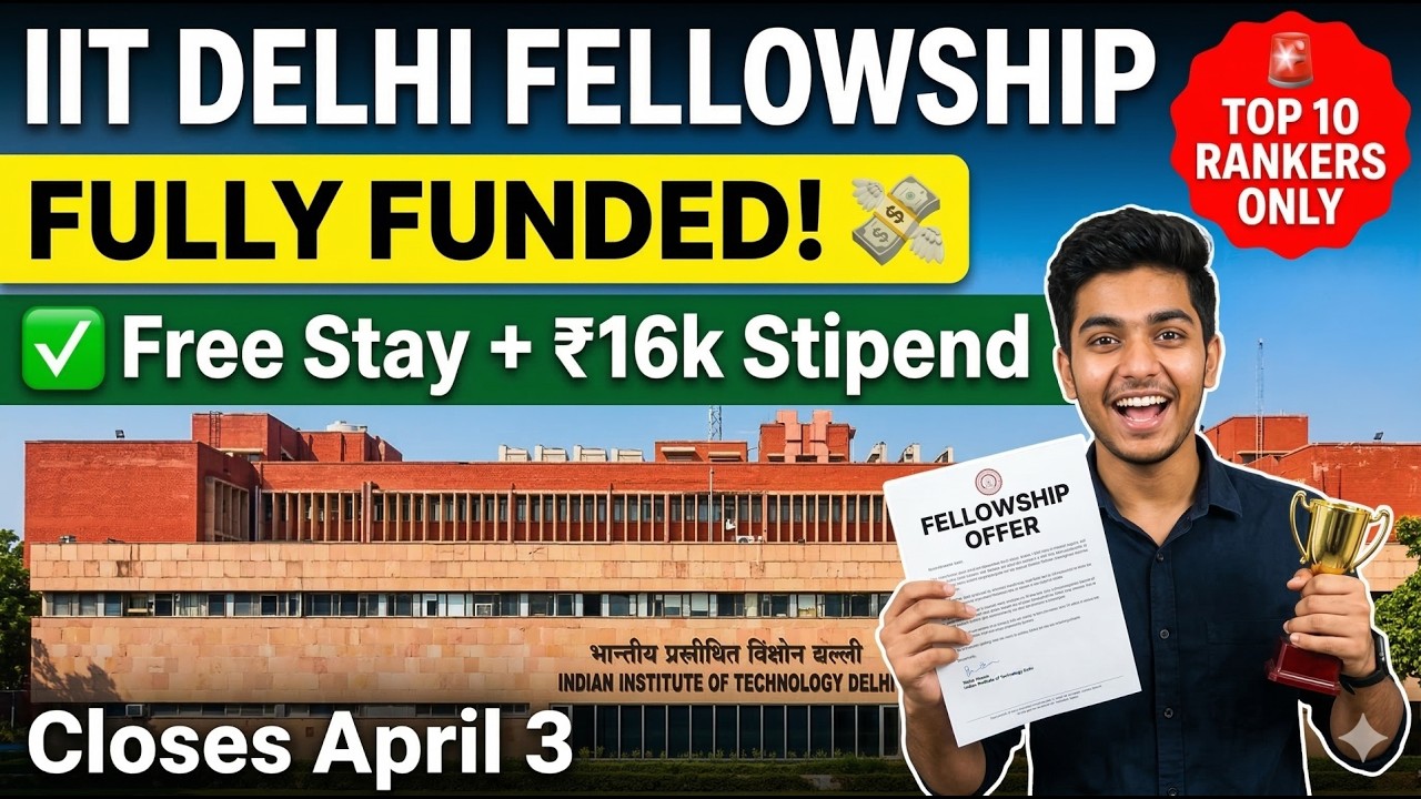 Work at IIT Delhi! Summer Research Fellowship 2026 | B.Tech & M.Tech (Travel & Hostel Covered)