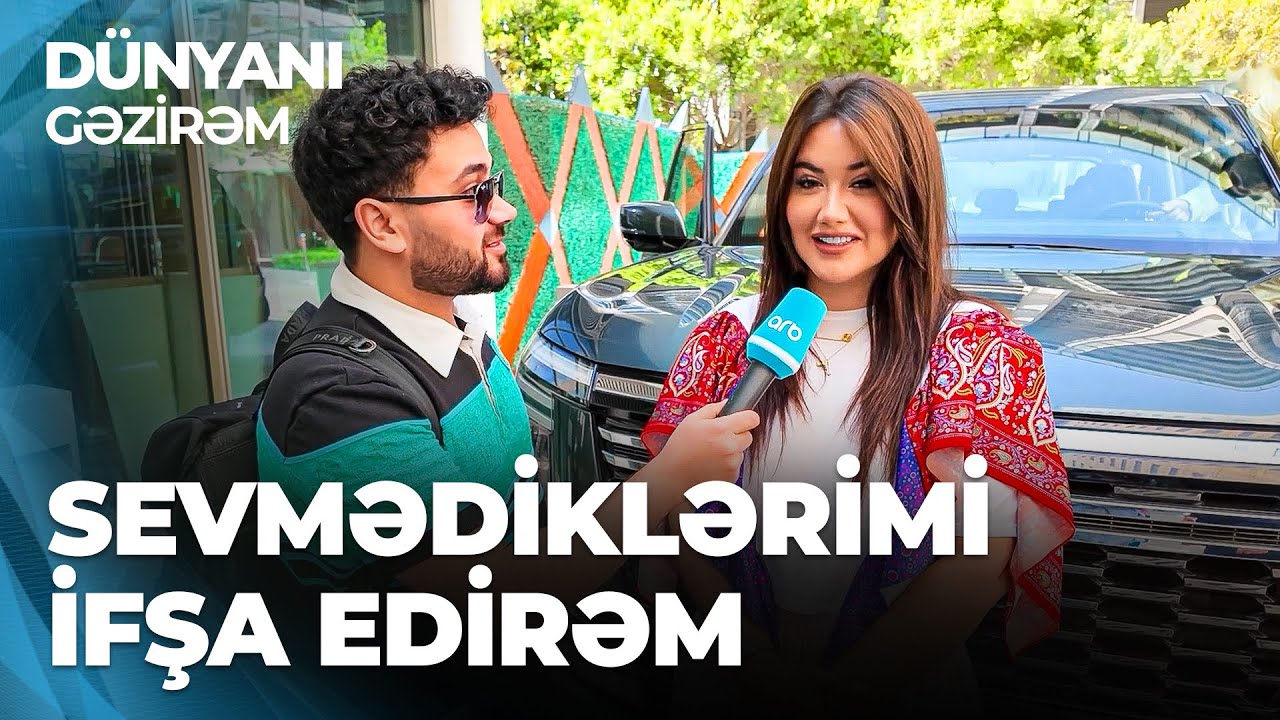 D&uuml;nyanı Gəzirəm - Bloqer Aysel Ş&uuml;k&uuml;rova - Azərbaycanda dost olduğum bloqer yoxdur