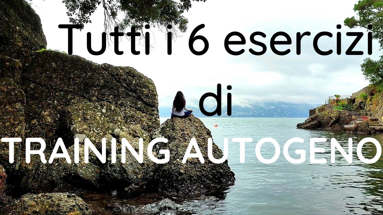 Training autogeno - sessione completa per il rilassamento totale del corpo e della mente