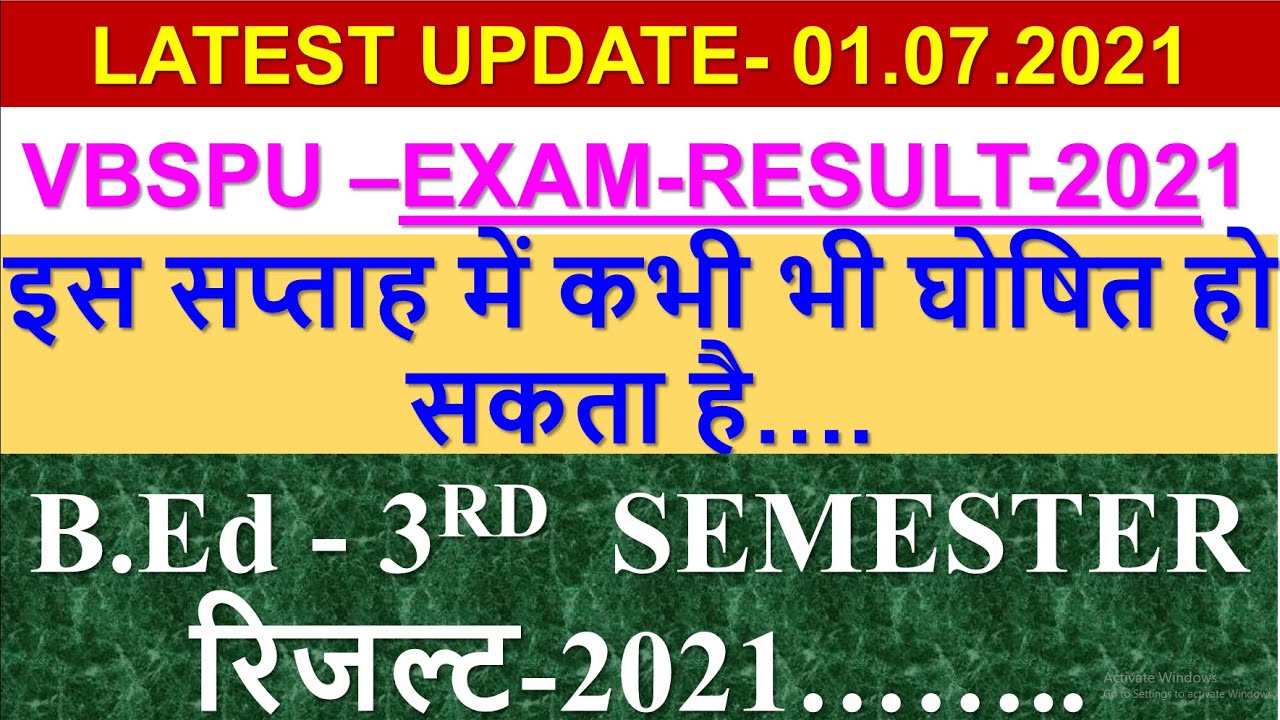 VBSPU B.ED 3rd semester Result-2021|| Latest update June last ya July 1st week me Result.