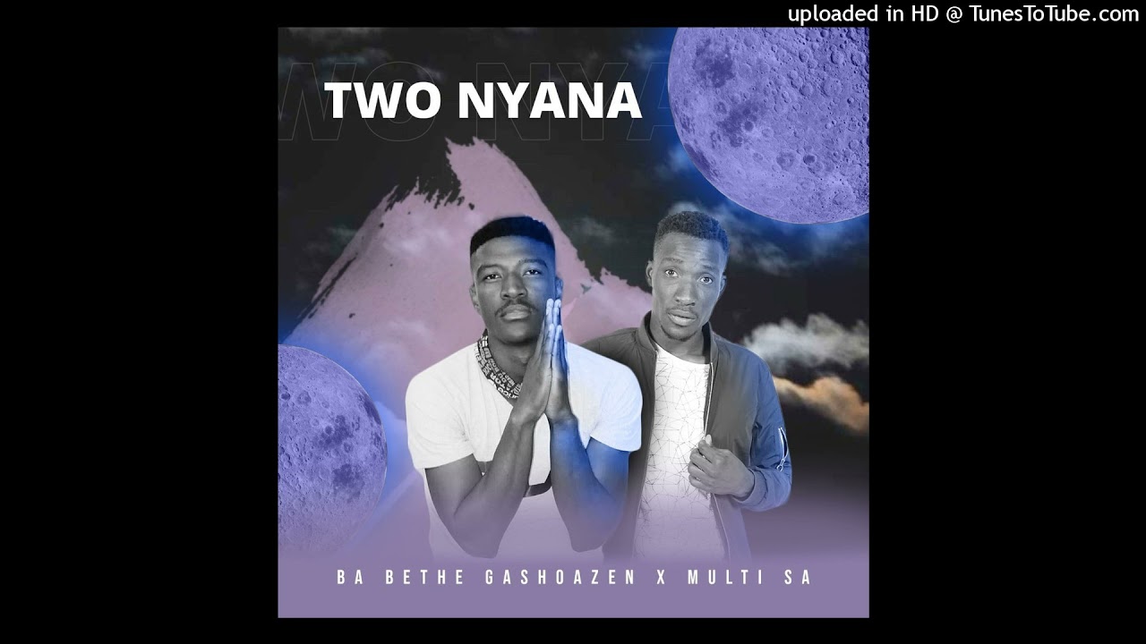 Ba Bethe Gashoazen x Multi - Two Nyana