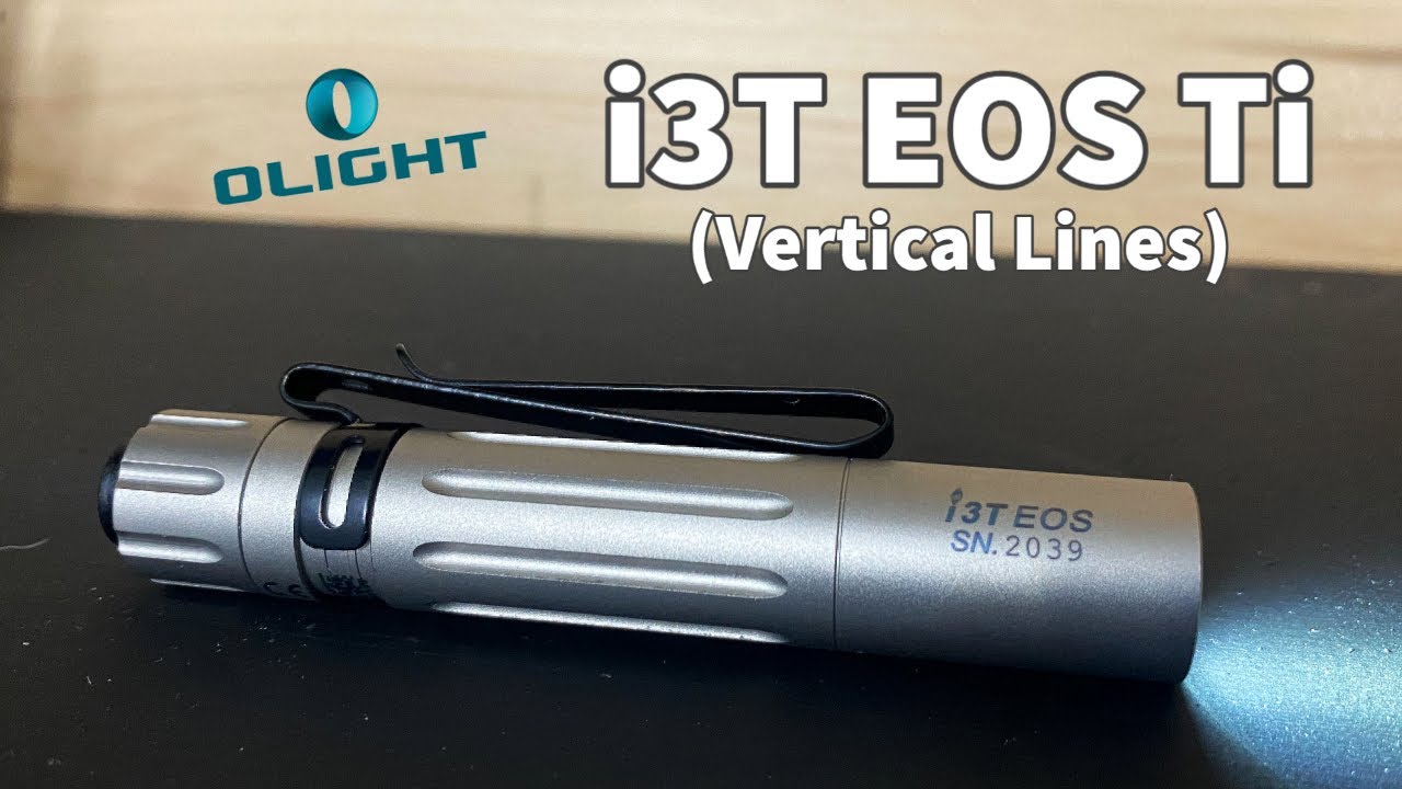 Olight i3T EOS Ti (Vertical Lines) - Initial Impressions