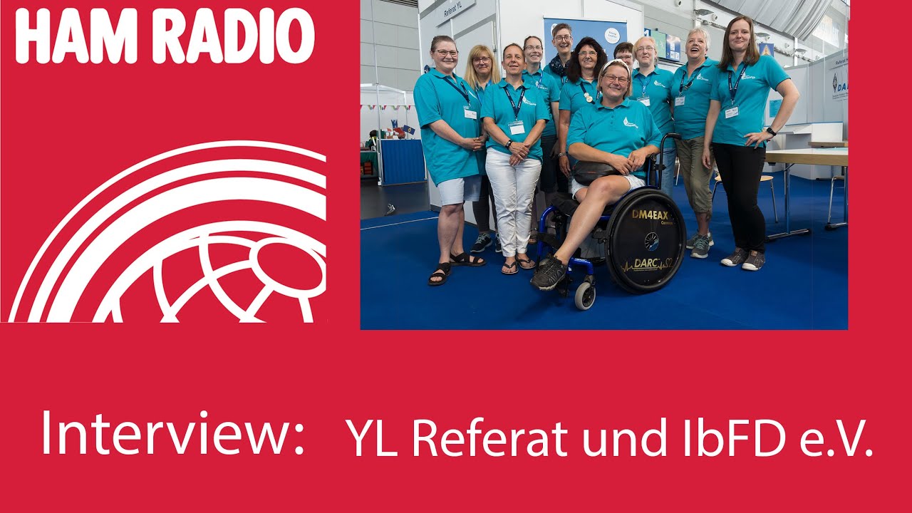 Ham Radio 2023 - Interviews YL Referat und IbFD e. V.