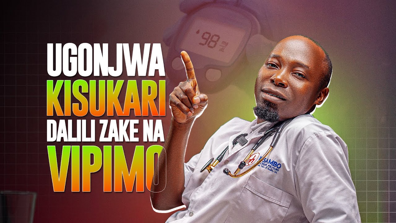 Ugonjwa wa Kisukari Dalili zake na Vipimo