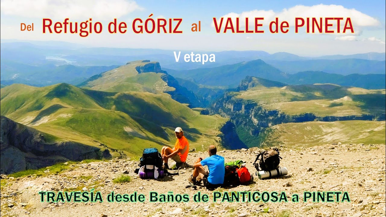Refugio de GÓRIZ - Valle de PINETA (por Faja de las Olas). P. N. de Ordesa y Monte Perdido