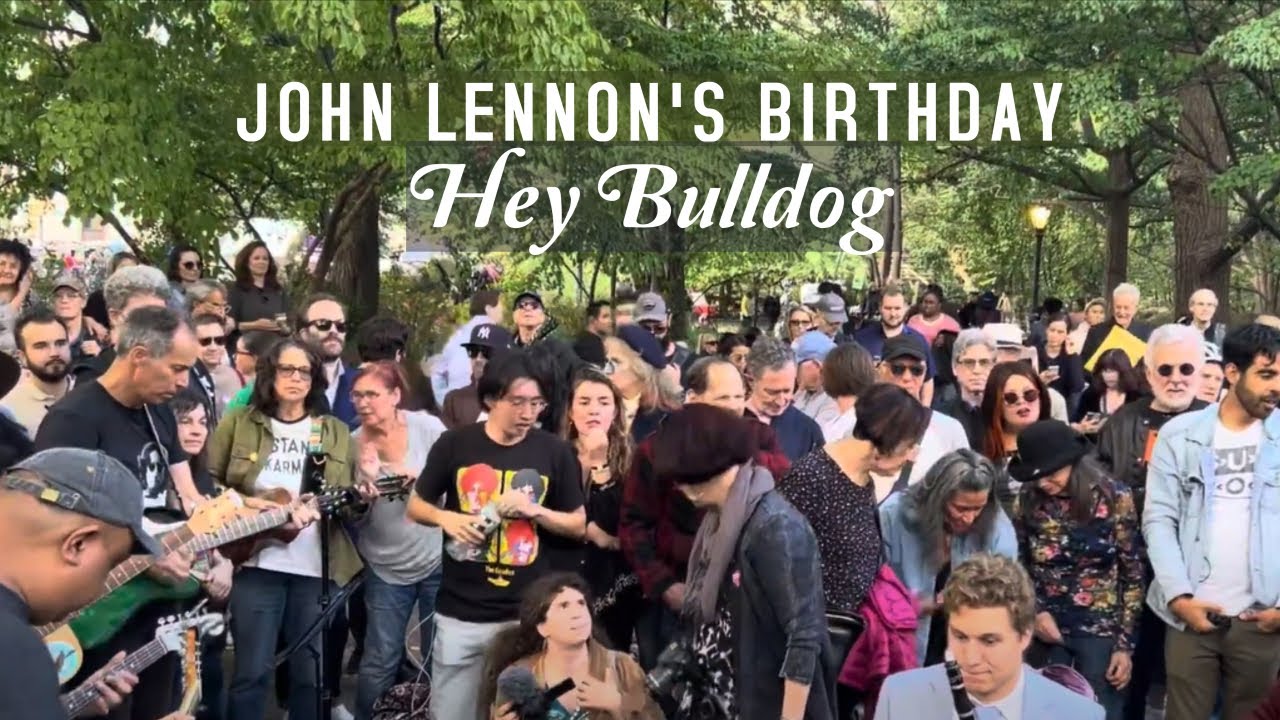 Hey Bulldog - JOHN LENNON'S Birthday - Central Park Strawberry Fields