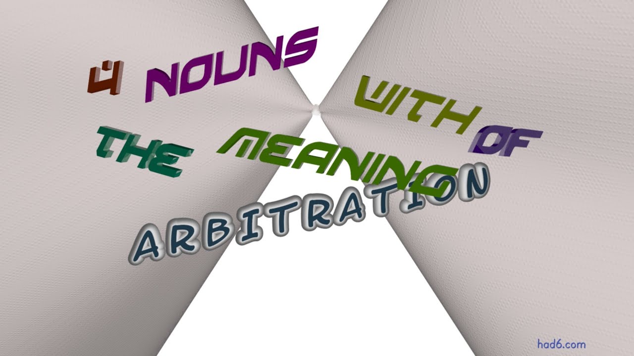 arbitration - 4 nouns similar to arbitration (sentence examples)