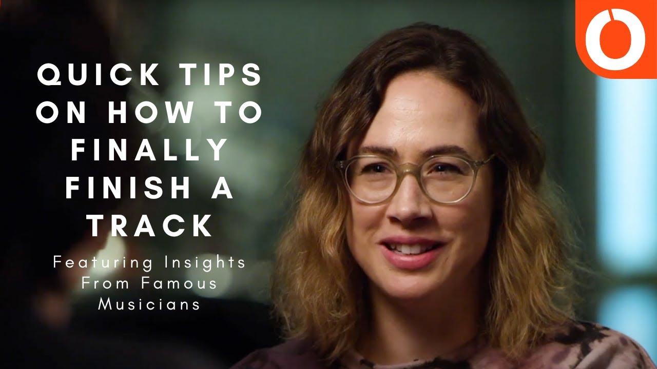 Quick Tips On How To Finally Finish A Track
