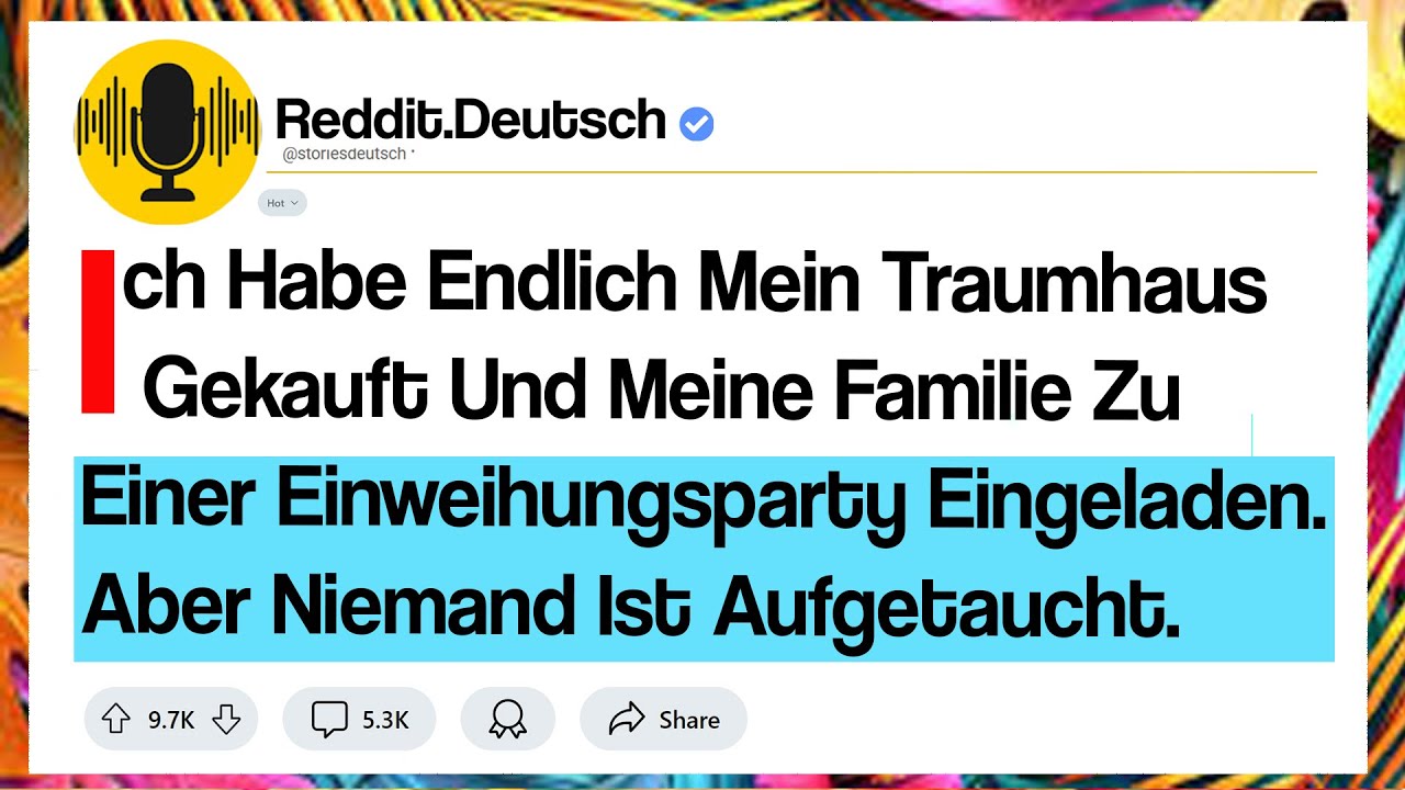 Ich Habe Endlich Mein Traumhaus Gekauft Und Meine Familie Zu Einer Einweihungsparty Eingeladen. ..