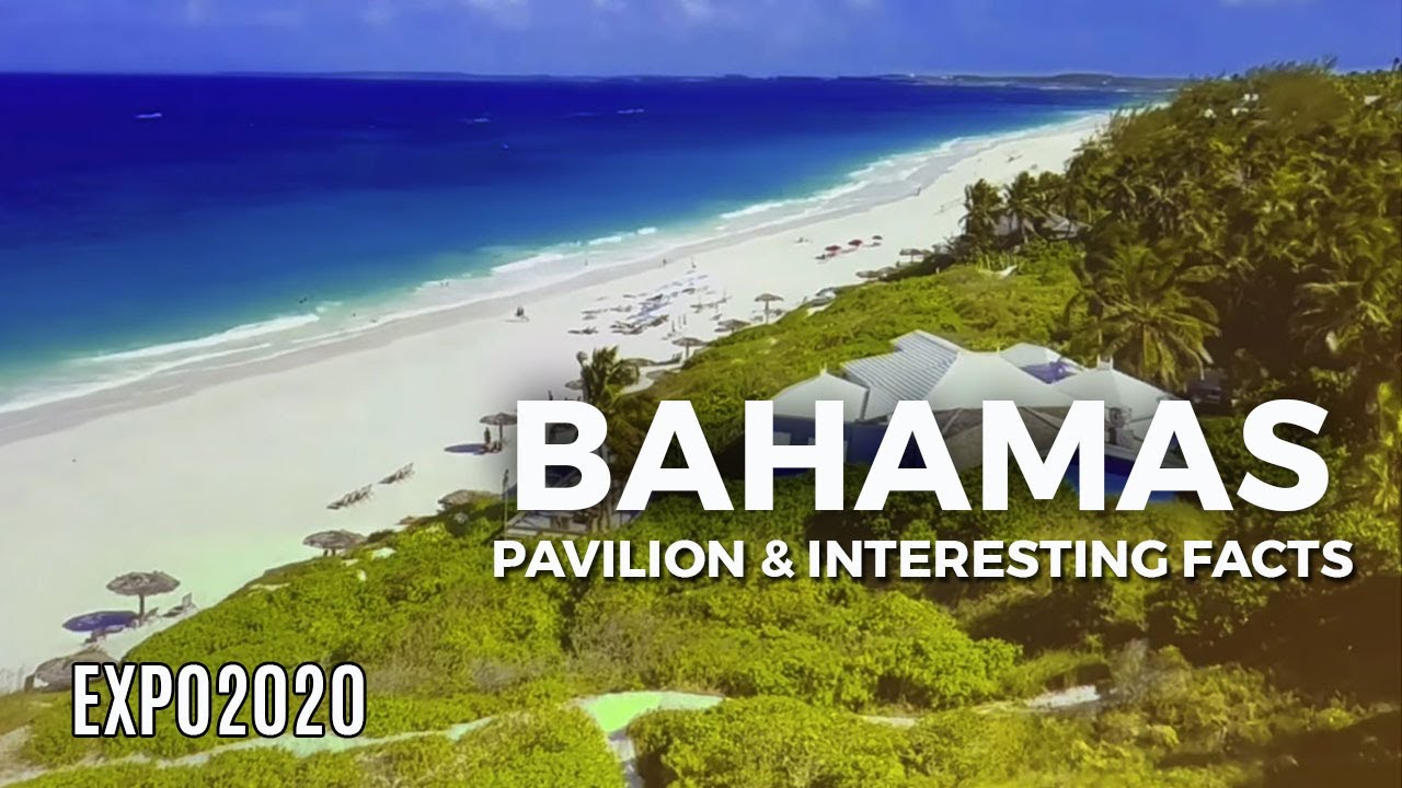 BAHAMAS | Pavilion & Interesting Facts Expo2020 Dubai #bahamas #dubaimyway