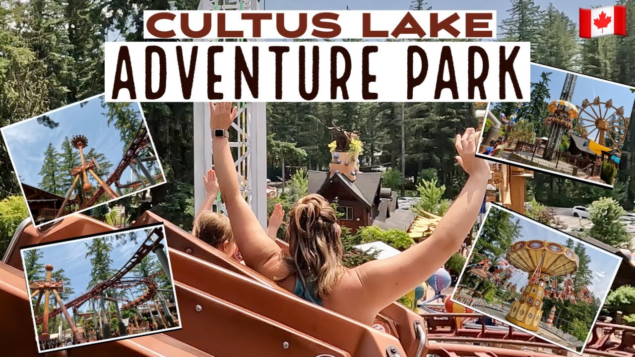 154🇨🇦 Cultus Lake Adventure Park | BC’s incredible family theme park