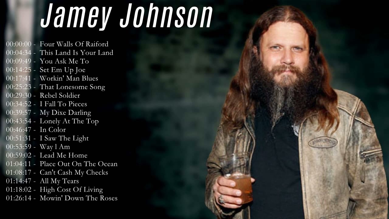 Jamey Johnson Best Songs - Jamey Johnson Greatest Hits Full Album 2022