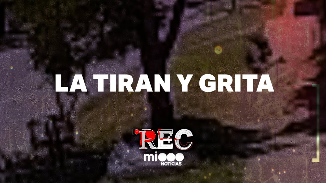 LA TIRAN Y GRITA - AGREDEN A LA REFER&Iacute; - #REC