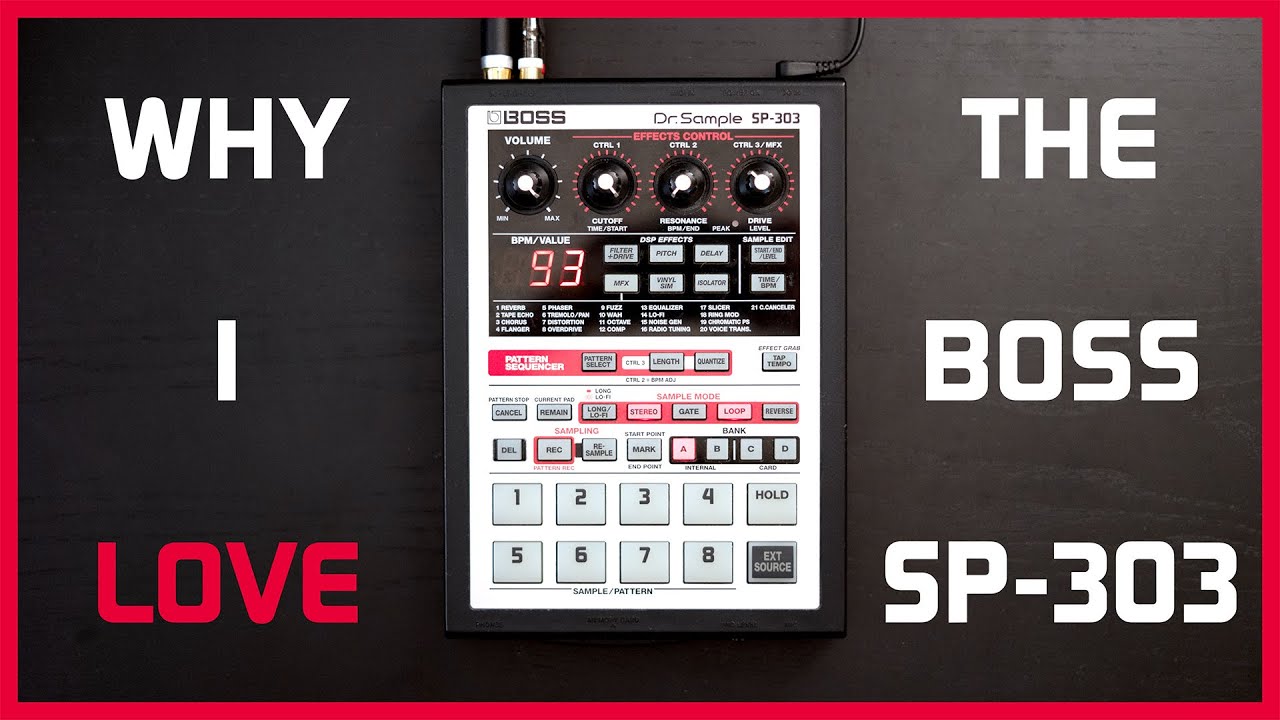 Why I LOVE the Boss SP-303 (and you should, too)