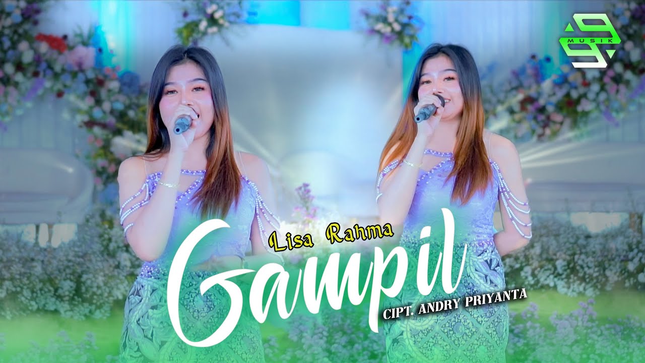 LISA RAHMA - GAMPIL - MUSIK 99 SKOB LIVE WIDODAREN NGAWI