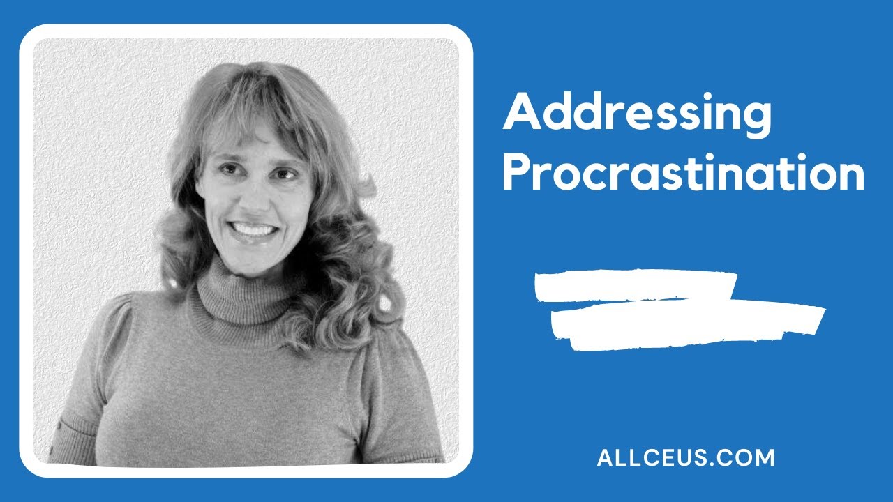 Expert Tips for Addressing Procrastination | CBT Skills