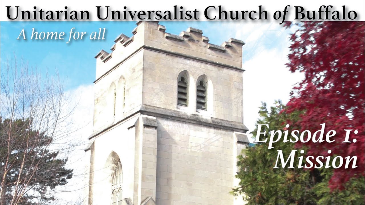 UUCB: A Home For All Documentary Series | Episode 1: Mission