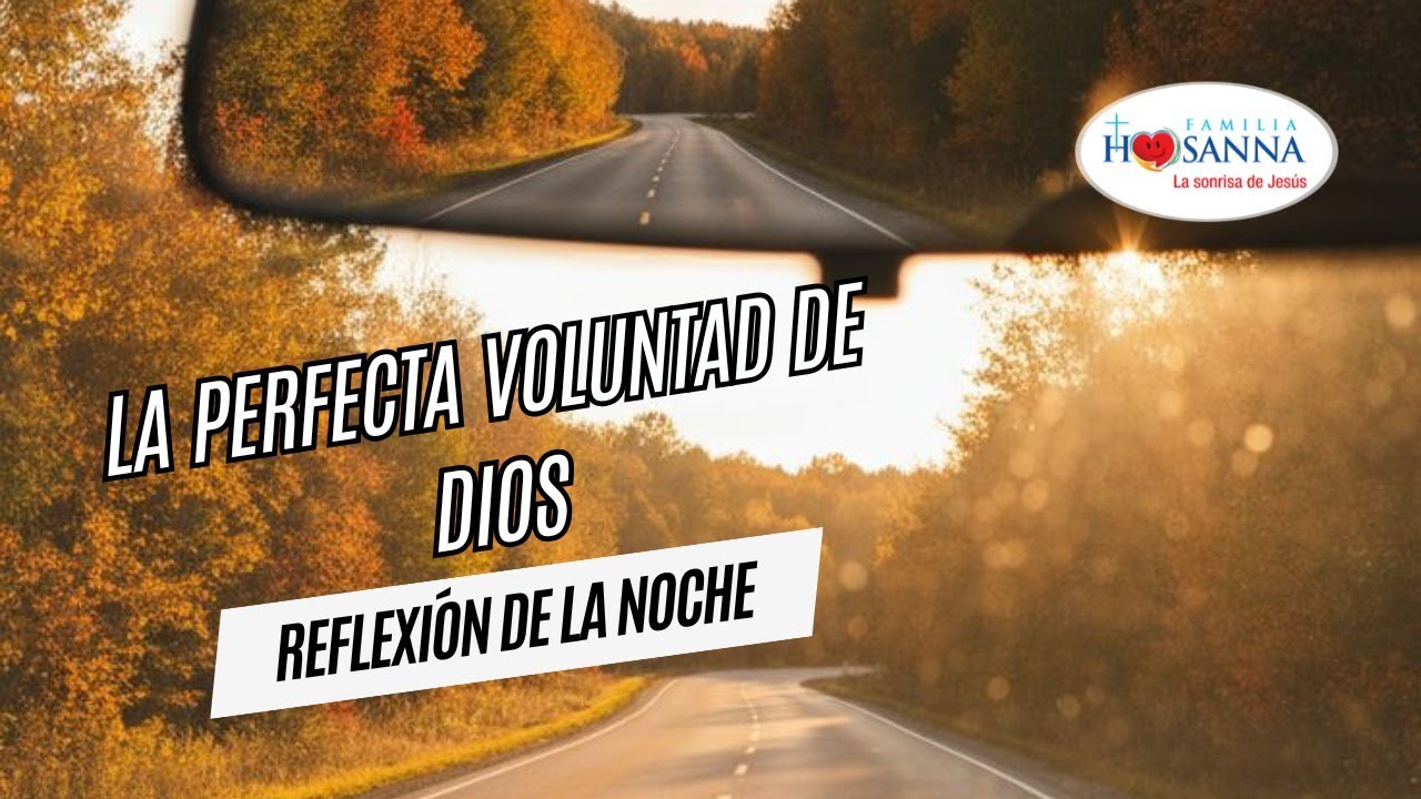 La perfecta Voluntad de Dios   