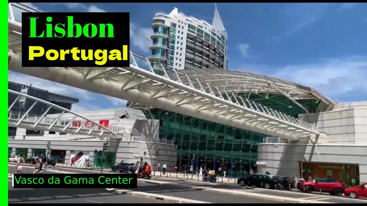 Vasco da Gama Shopping Center Lisbon Portugal Walking Tour