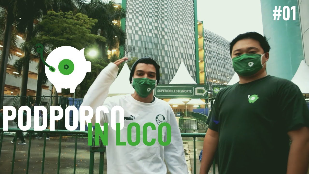 PODPORCO IN LOCO #01 - VOLTAMOS! PALMEIRAS X RED BULL BRAGANTINO