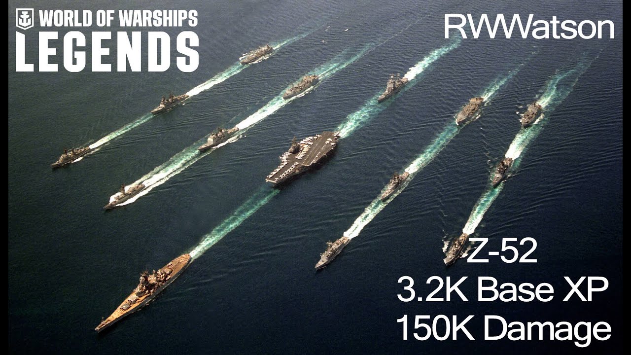 World of Warships: Legends - Z-52 3.2K Base XP 150K Damage
