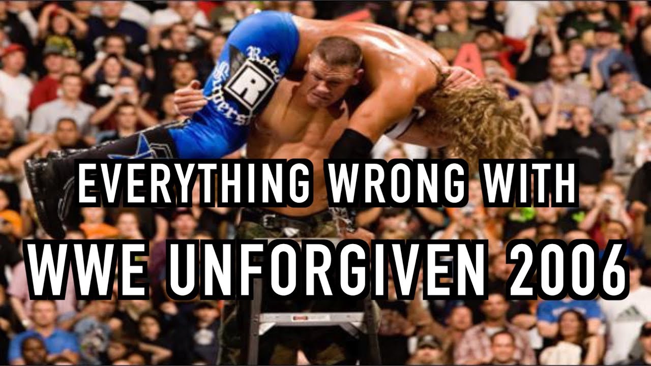 Everything Wrong With WWE Unforgiven 2006