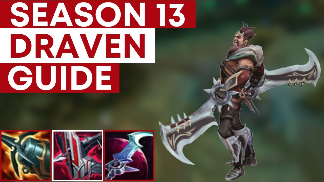Unlock the Ultimate Win Rate: Get the Edge with this Season 13 Draven Build Guide!