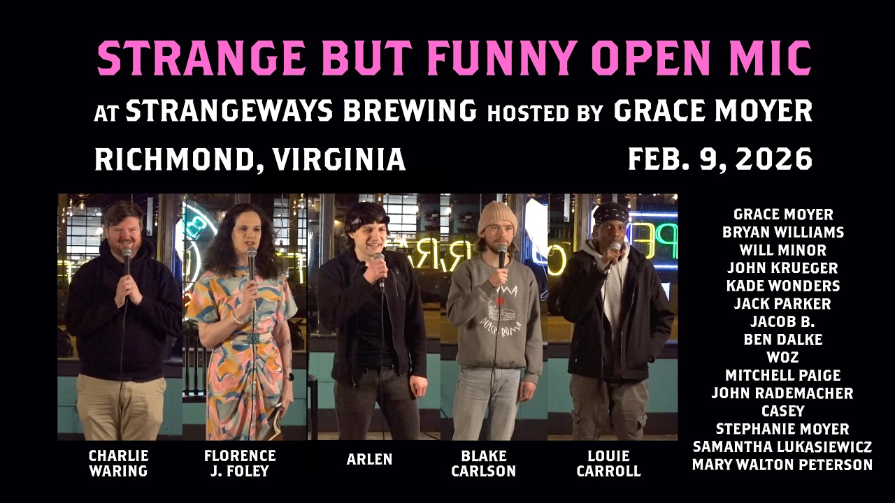 Strange But Funny Open Mic - 2026 Feb. 9 - Live at Strangeways Brewing - Richmond, Virginia