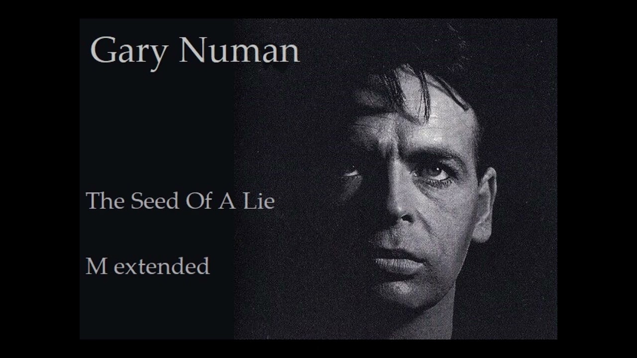 Gary Numan  the seed of a lie m extended