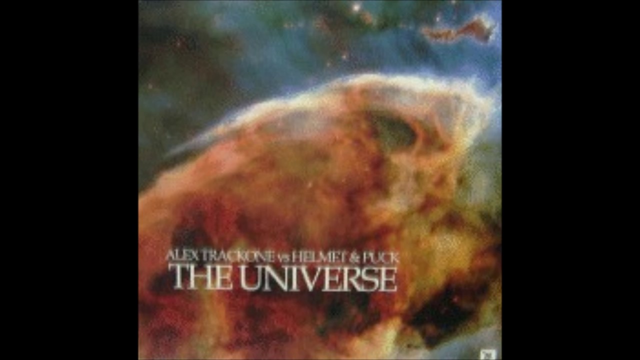 Alex Trackone Vs. Helmet & Puck - The Universe (2005)