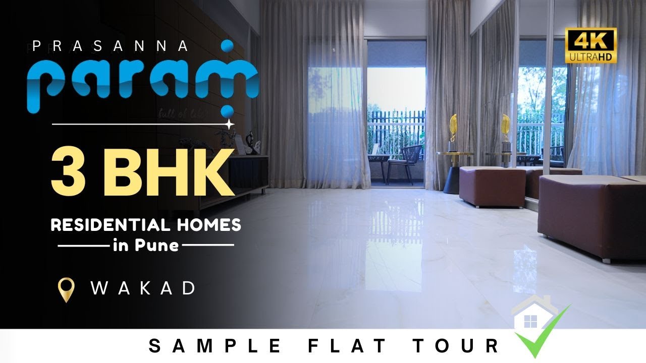 Prasanna Param 3 BHK In Wakad | Sample Flat Tour | Luxury Interior Design | Call 8411888115