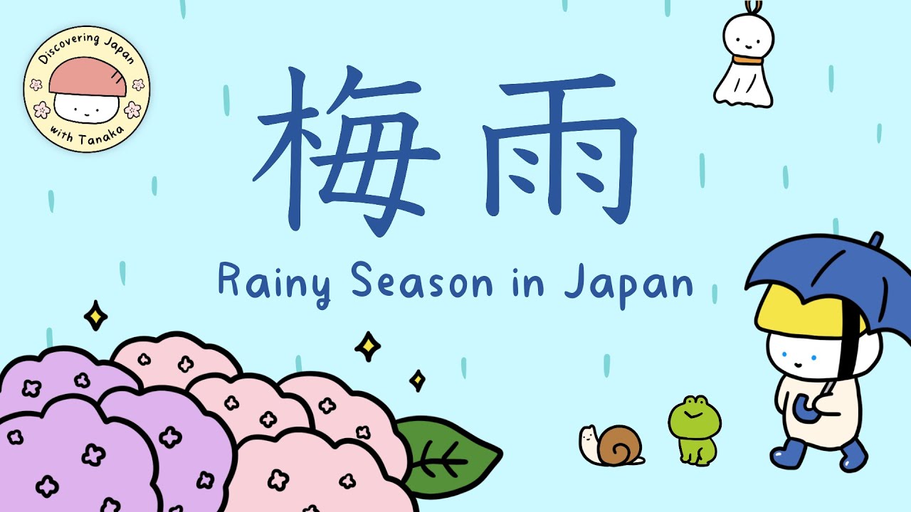 Rainy Season in Japan (梅雨: Tsuyu) – Vocabulary  & Culture!  | Discovering Japan with Tanaka