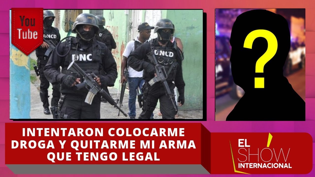 ¡En exclusiva! Usuario denuncia que la DNCD intento colocarle droga y quitarle su arma legal