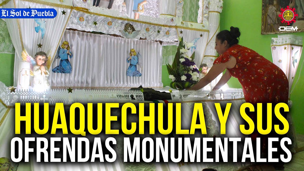 Altares monumentales y calles cubiertas de flores, así es Huaquechula en Día de Muertos