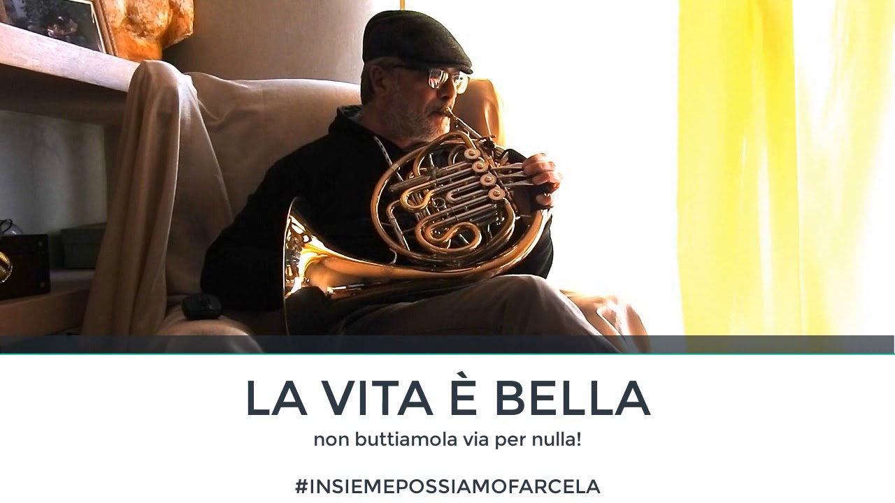 LA VITA È BELLA! ...non buttiamola via per nulla! (French Horn Cover)