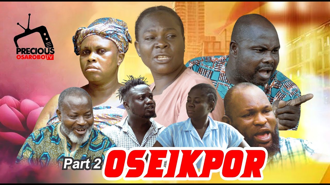 OSEIKPOR PART 2 [ LATEST BENIN MOVIE 2025] 