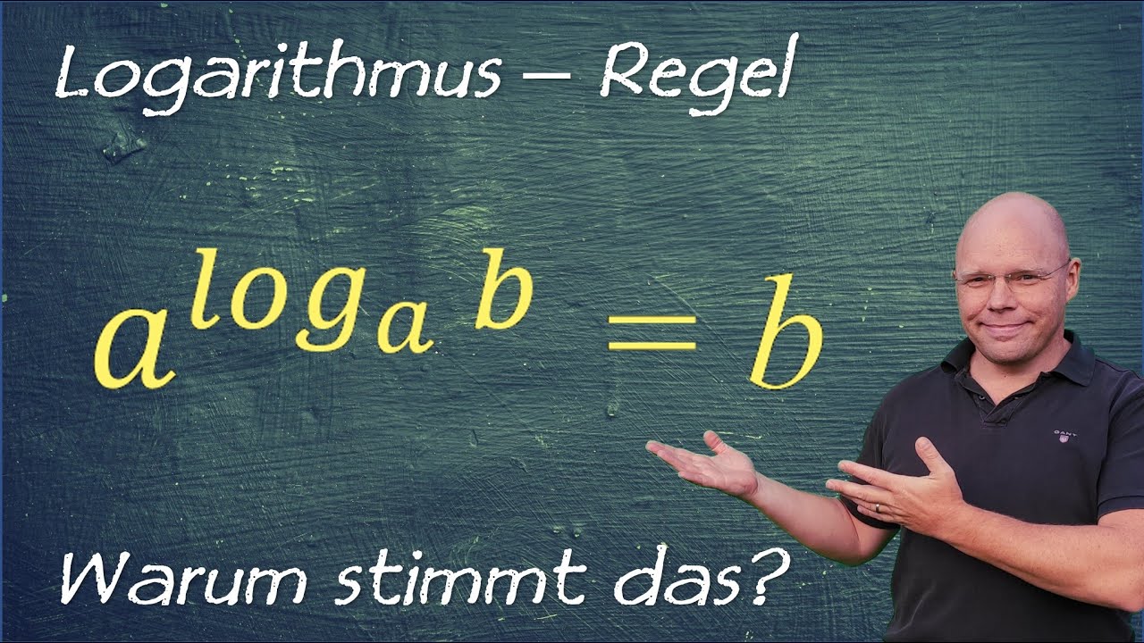 Logarithmus Regel: a^log_a b = b | Herleitung / Beweis