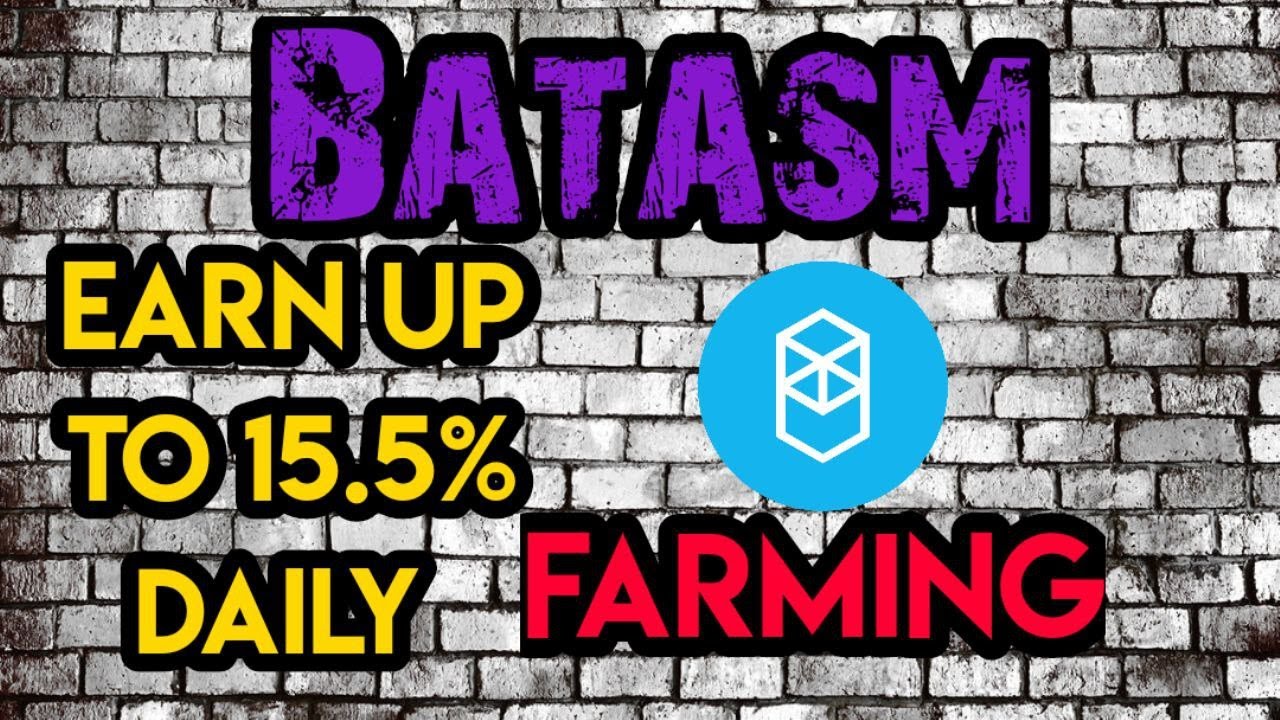 Batasm / Earn up to 15.5% Staking/Farming - Fantom Network