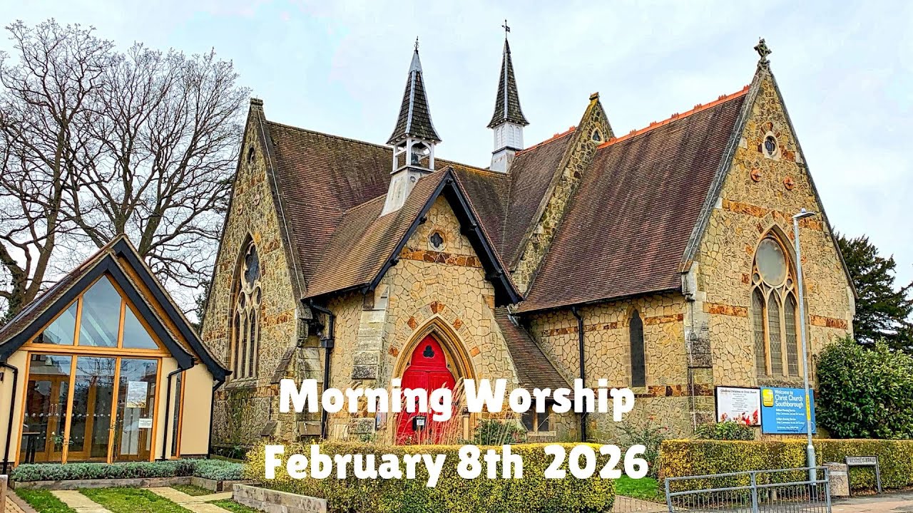 Christ Church Southborough - February 8th 2026